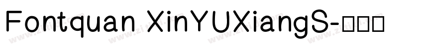 Fontquan XinYUXiangS字体转换